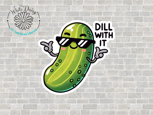 Dill With It