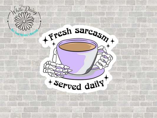 Fresh Sarcasm Served Daily