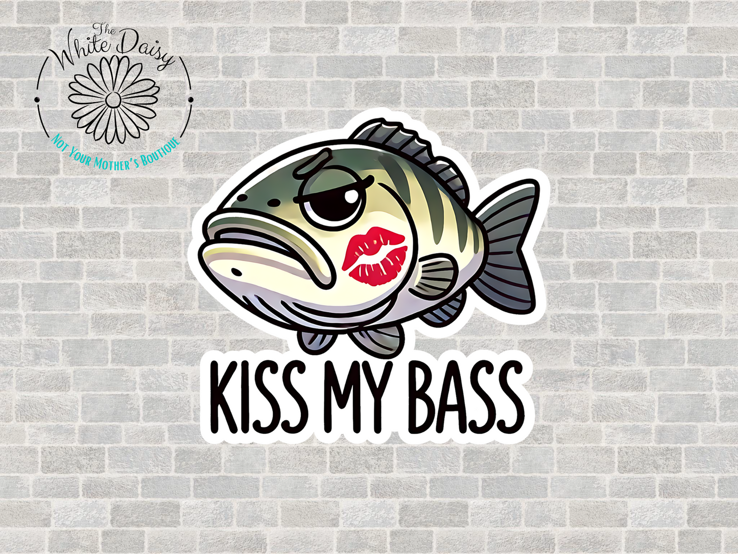 Kiss My Bass