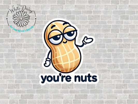 You're Nuts